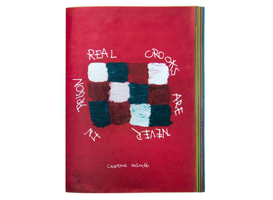 Real Crooks Are Never In Prison by Lawrence McCrabb